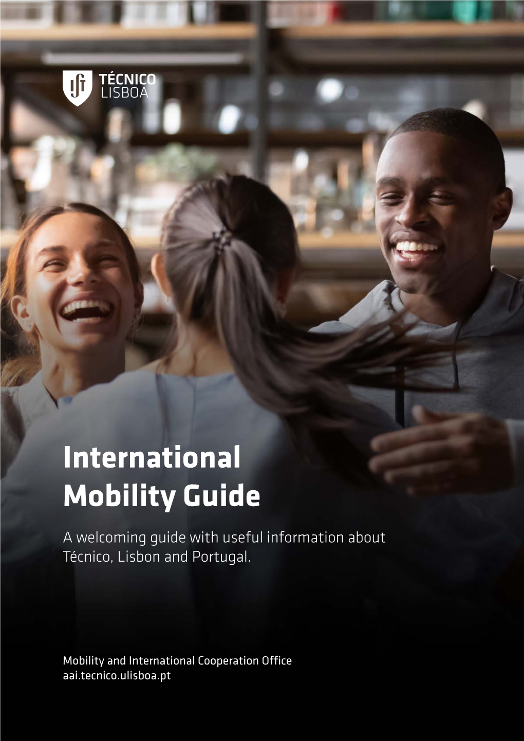 International Mobility Guide a Welcoming Guide with Useful Information About Técnico, Lisbon and Portugal