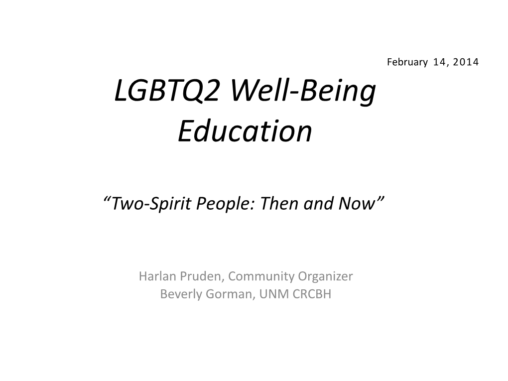 LGBTQ2 Well-Being Education: Two-Spirit People: Then &