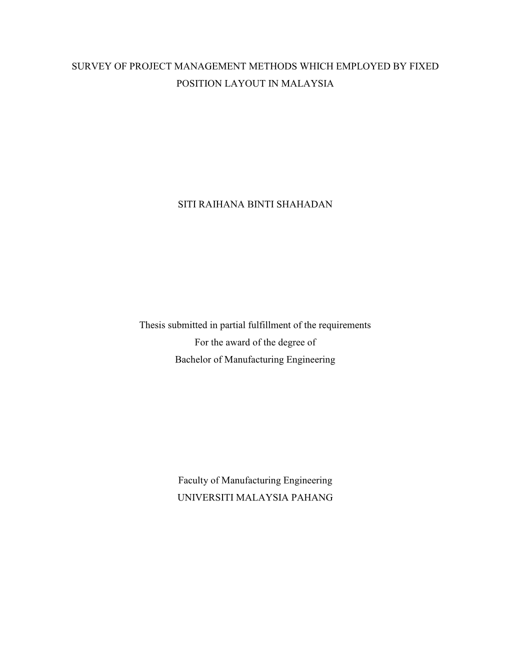 Survey of Project Management Methods Which Employed by Fixed Position Layout in Malaysia