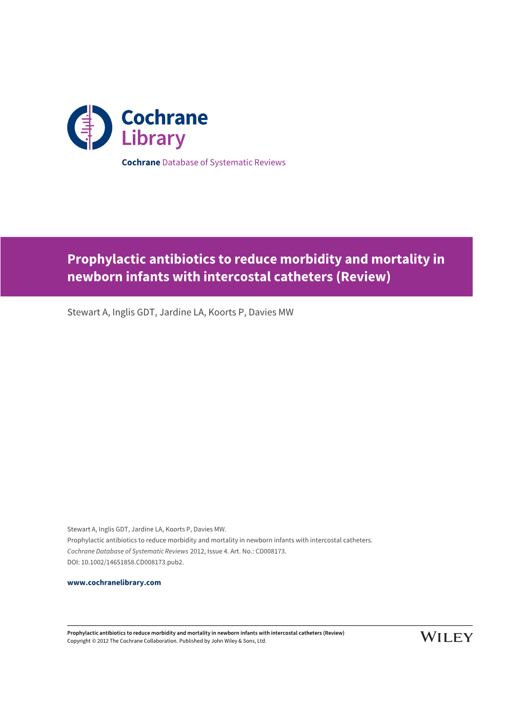 Prophylactic Antibiotics to Reduce Morbidity and Mortality in Newborn Infants with Intercostal Catheters (Review)