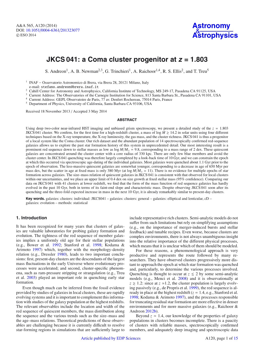 JKCS 041: a Coma Cluster Progenitor at Z = 1.803