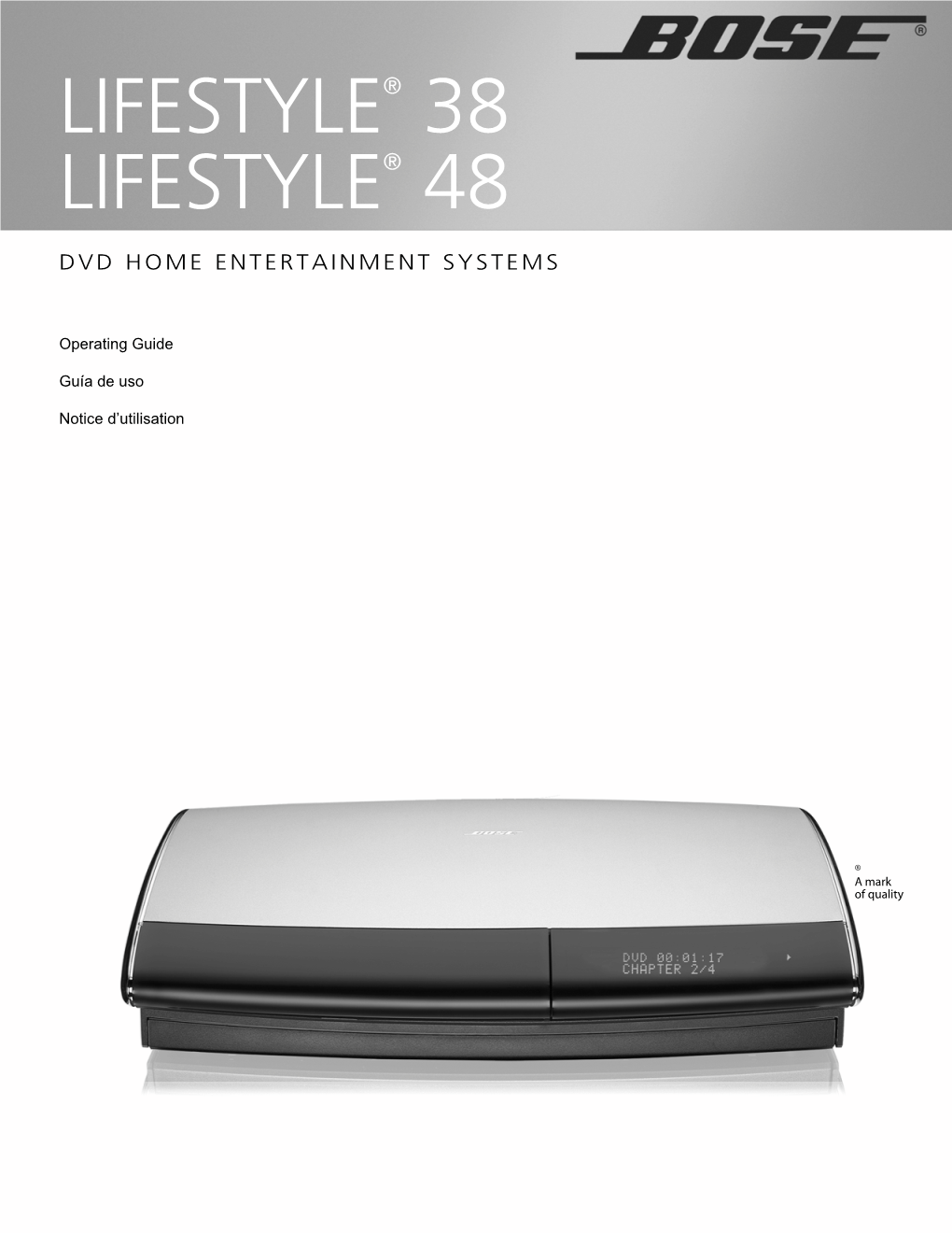 Lifestyle® 48 Lifestyle® 38