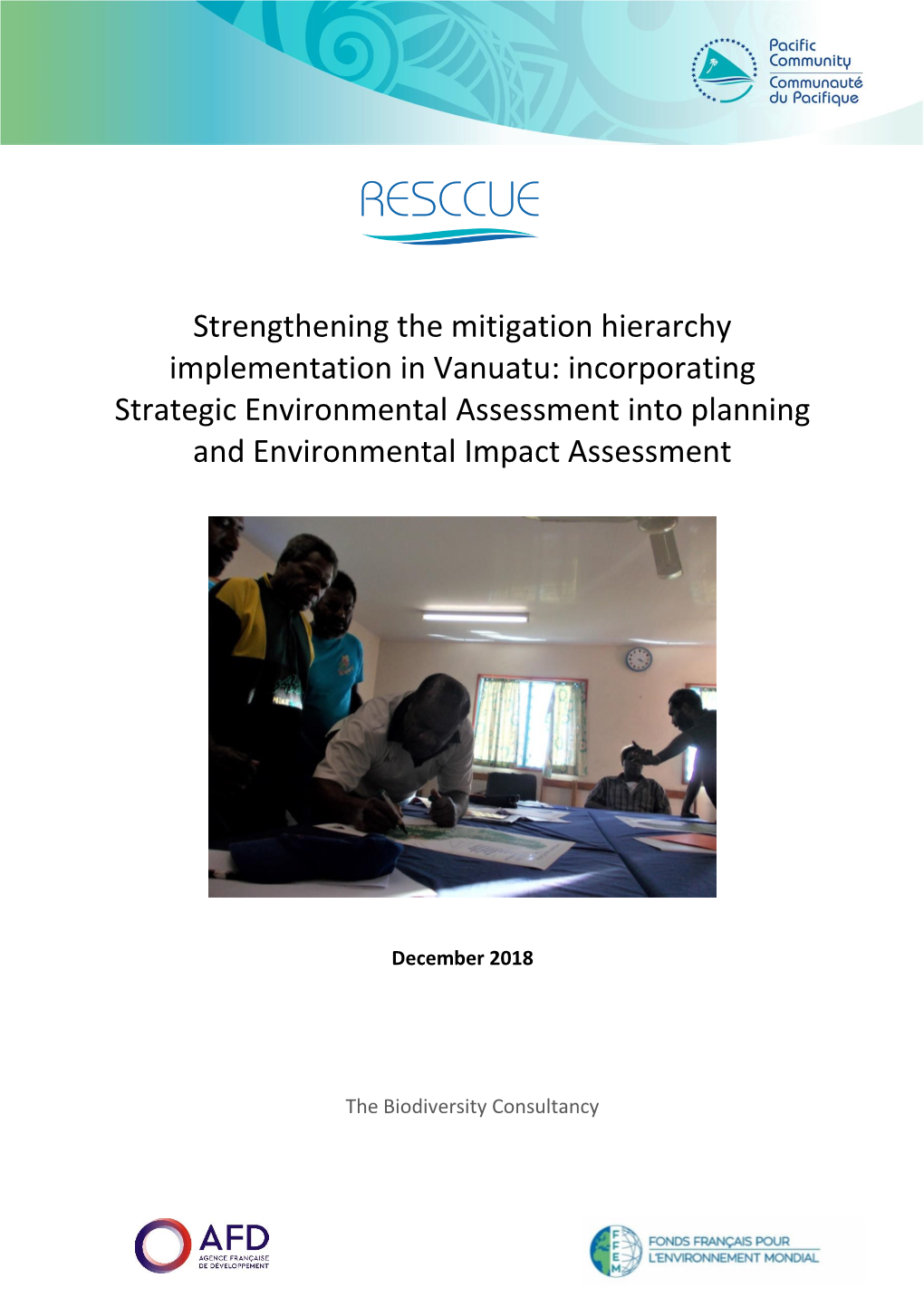 Strengthening the Mitigation Hierarchy Implementation in Vanuatu: Incorporating Strategic Environmental Assessment Into Planning and Environmental Impact Assessment