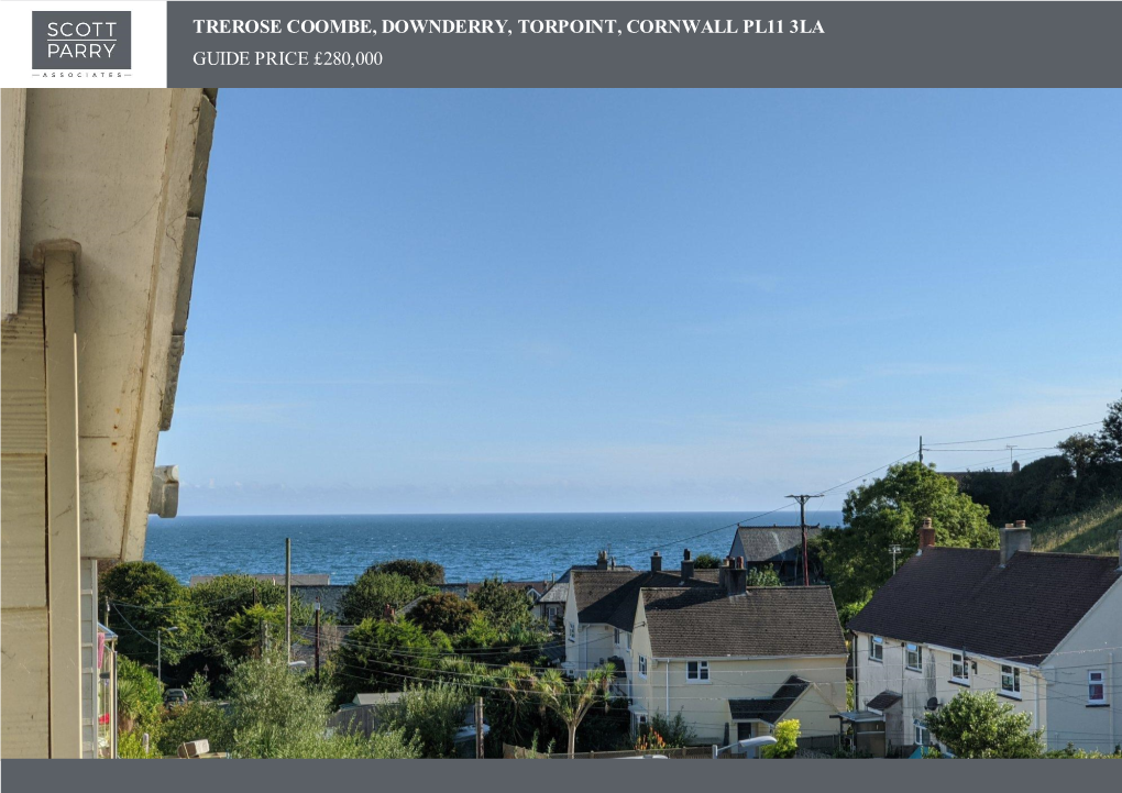 Trerose Coombe, Downderry, Torpoint, Cornwall Pl11 3La Guide Price £280,000