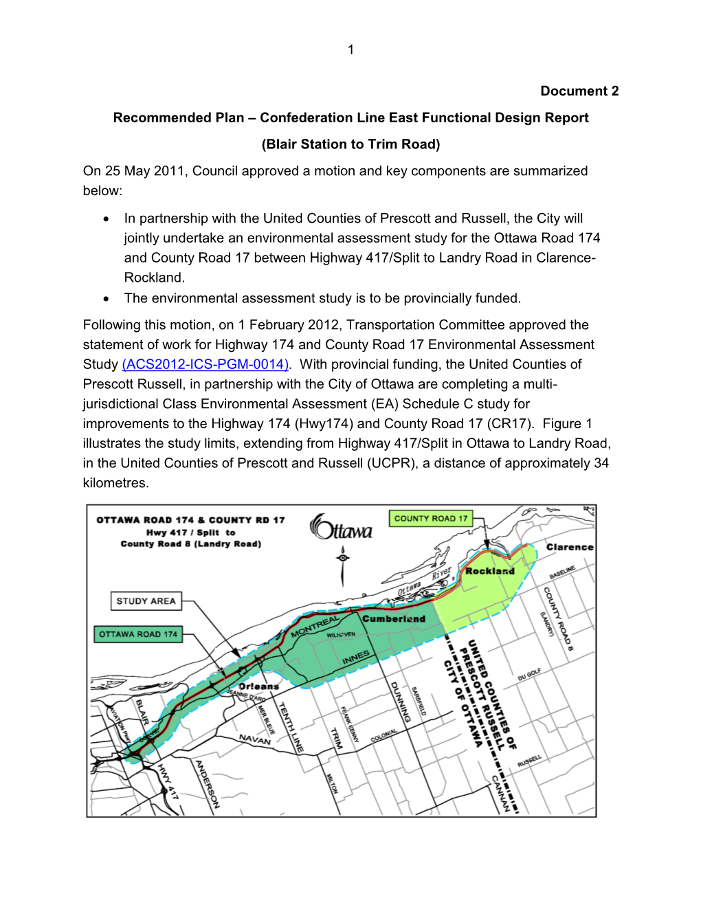 Confederation Line East Functional Design Report (Blair Station to Trim Road) on 25 May 2011, Council Approved a Motion and Key Components Are Summarized Below