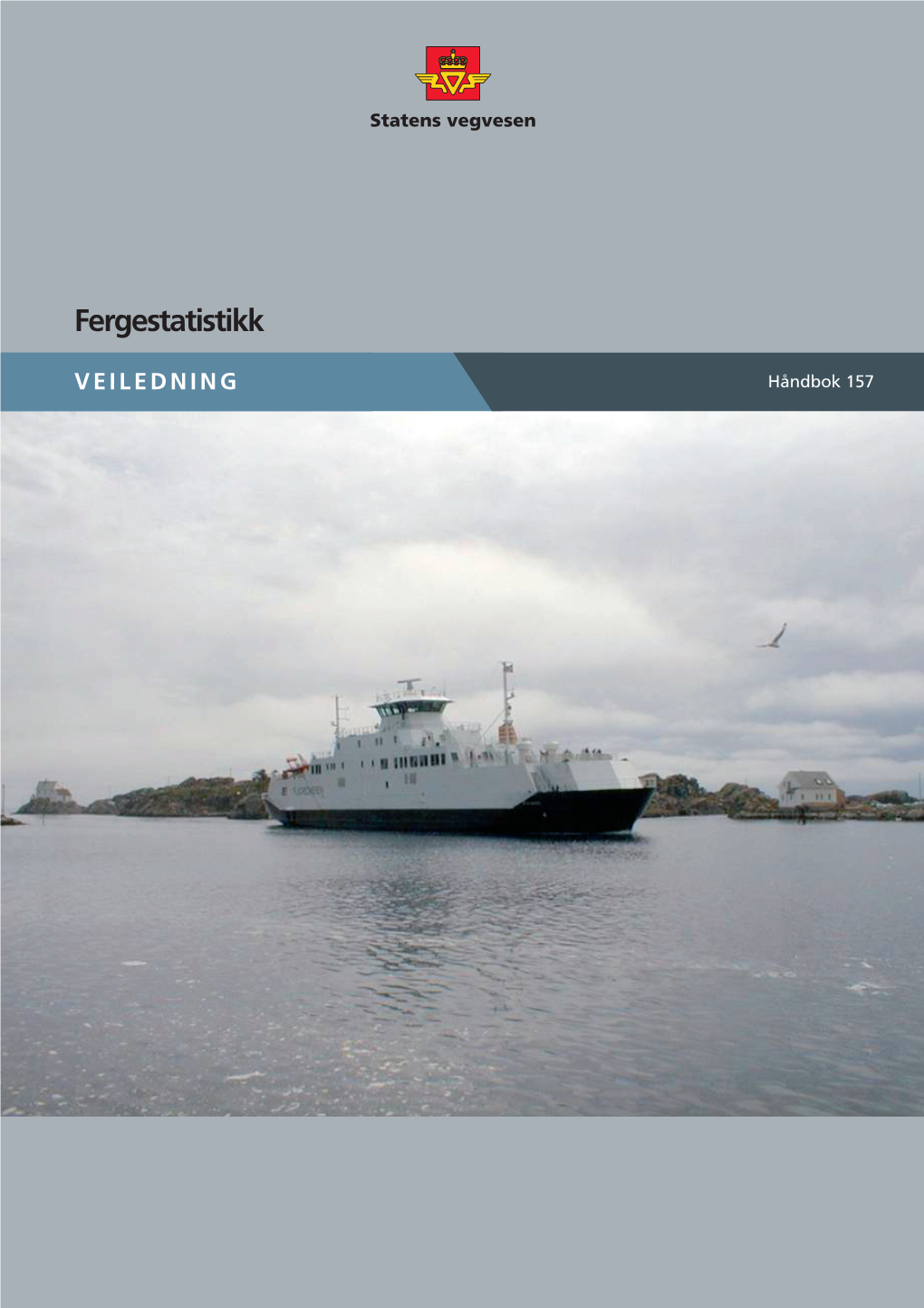 Håndbok 157 Ferjestatistikk 2005.Pdf