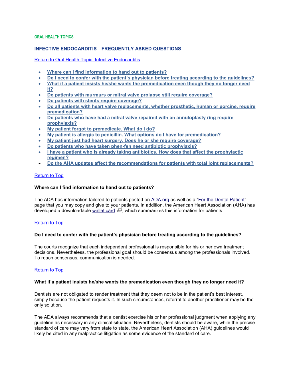 INFECTIVE ENDOCARDITIS—FREQUENTLY ASKED QUESTIONS Return to Oral Health Topic: Infective Endocarditis • Where Can I Find