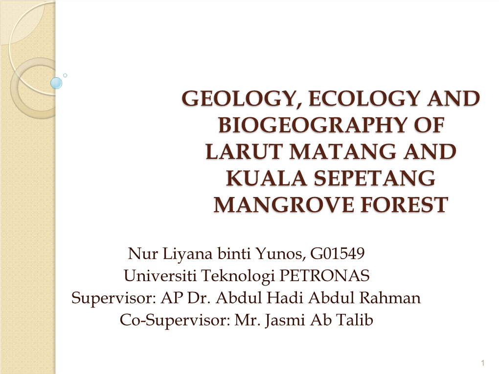Geology, Ecology and Biogeography of Larut Matang and Kuala Sepetang Mangrove Forest