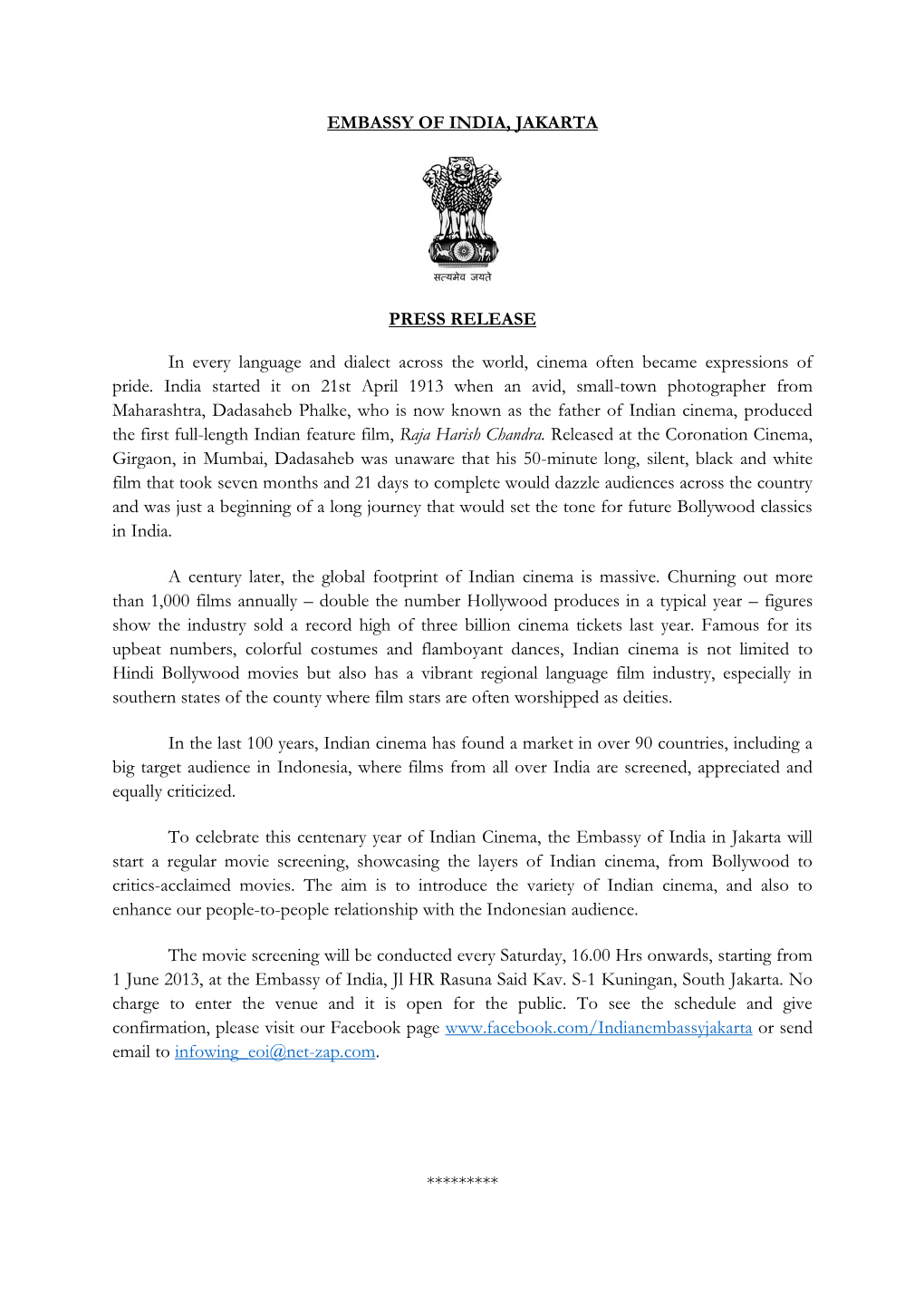 EMBASSY of INDIA, JAKARTA PRESS RELEASE in Every Language and Dialect Across the World, Cinema Often Became Expressions of Pride