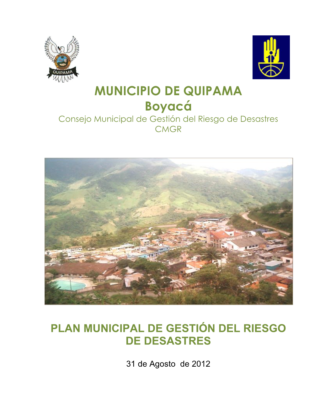 MUNICIPIO DE QUIPAMA Boyacá Consejo Municipal De Gestión Del Riesgo De Desastres CMGR