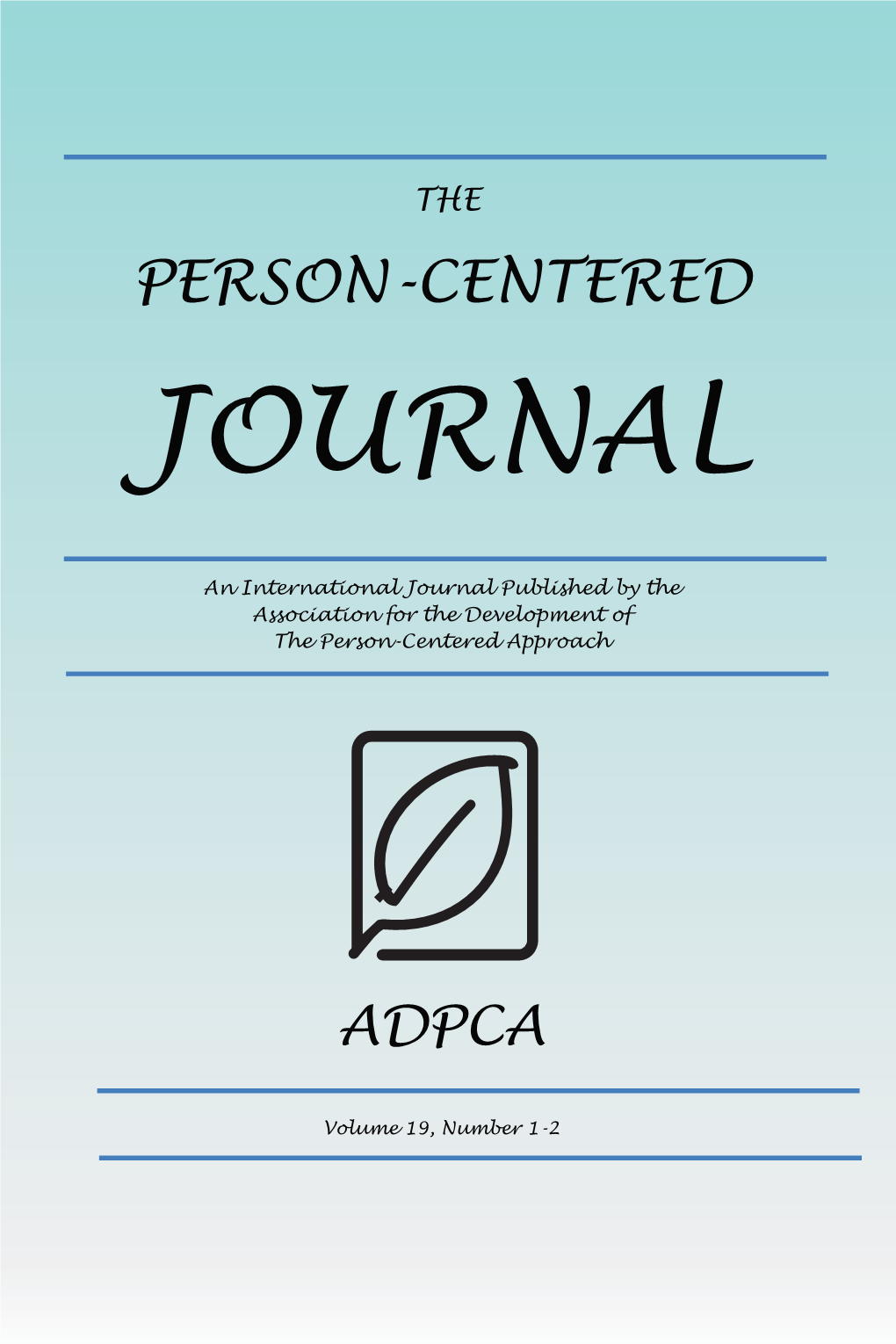 PERSON-CENTERED JOURNAL E OCial Journal of the Association for the Development of the Person-Centered Approach