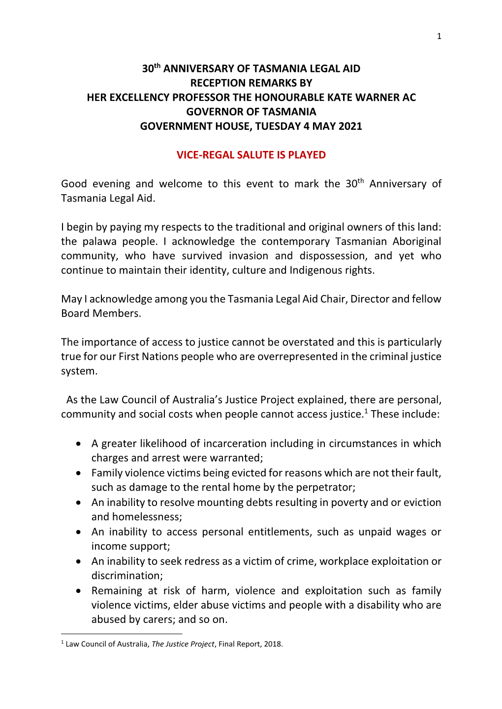 Tasmania Legal Aid Reception Remarks by Her Excellency Professor the Honourable Kate Warner Ac Governor of Tasmania Government House, Tuesday 4 May 2021