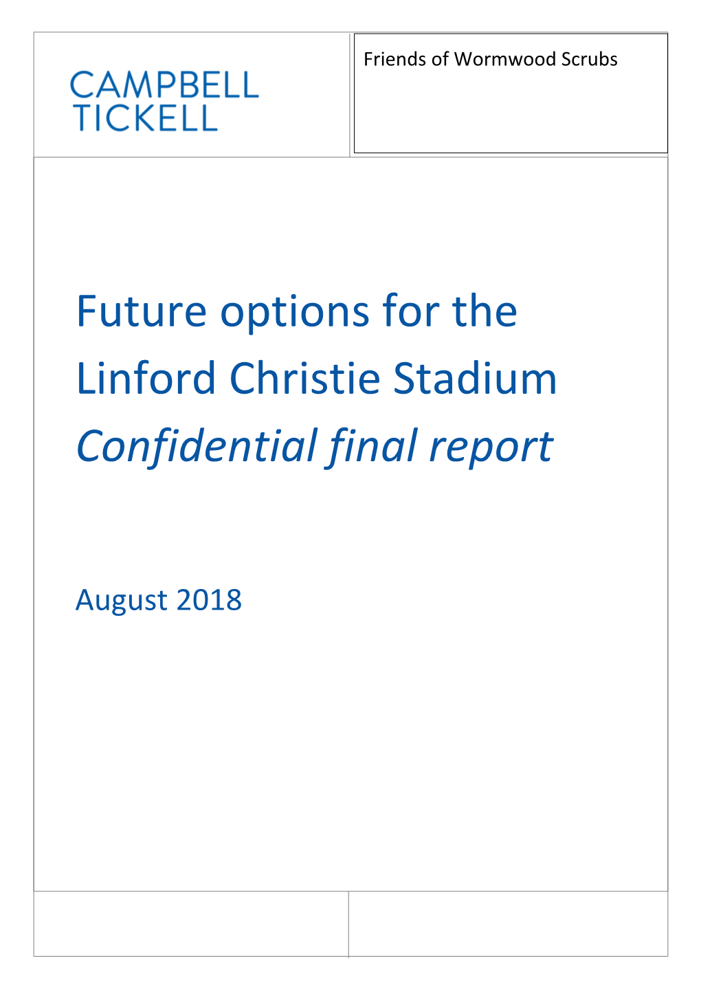 Future Options for the Linford Christie Stadium Confidential Final Report