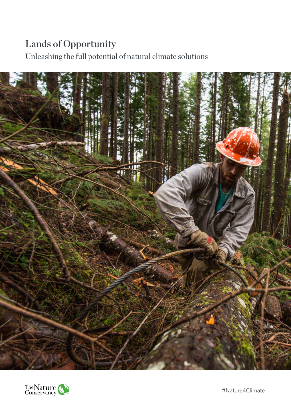 Lands of Opportunity Unleashing the Full Potential of Natural Climate Solutions