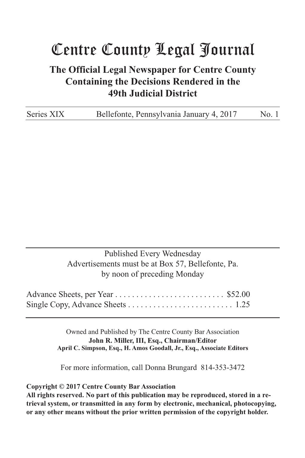 Centre County Legal Journal the Official Legal Newspaper for Centre County Containing the Decisions Rendered in the 49Th Judicial District