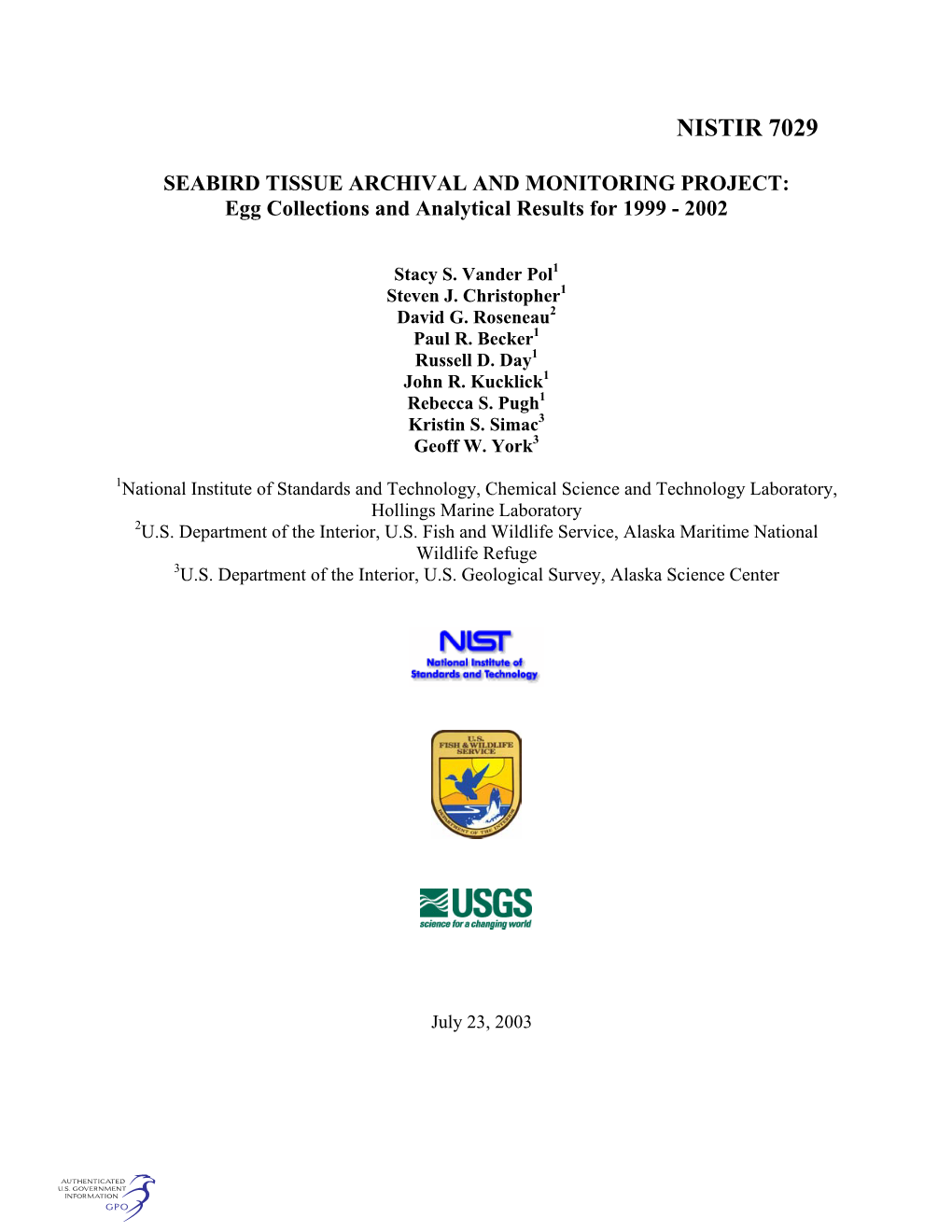 SEABIRD TISSUE ARCHIVAL and MONITORING PROJECT: Egg Collections and Analytical Results for 1999 - 2002