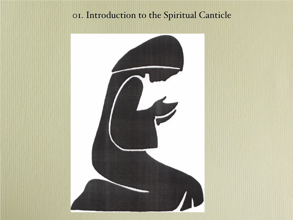 01. Introduction to the Spiritual Canticle Christian Belief Christian Living Church