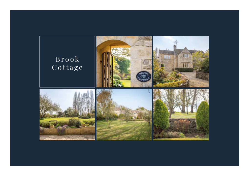 Brook Cottage, Cerney Wick, GL7 5QJ 3 Bedrooms • 3 Bathrooms • Landscaped Garden • Paddock • Terrace Private Parking • Double Garage