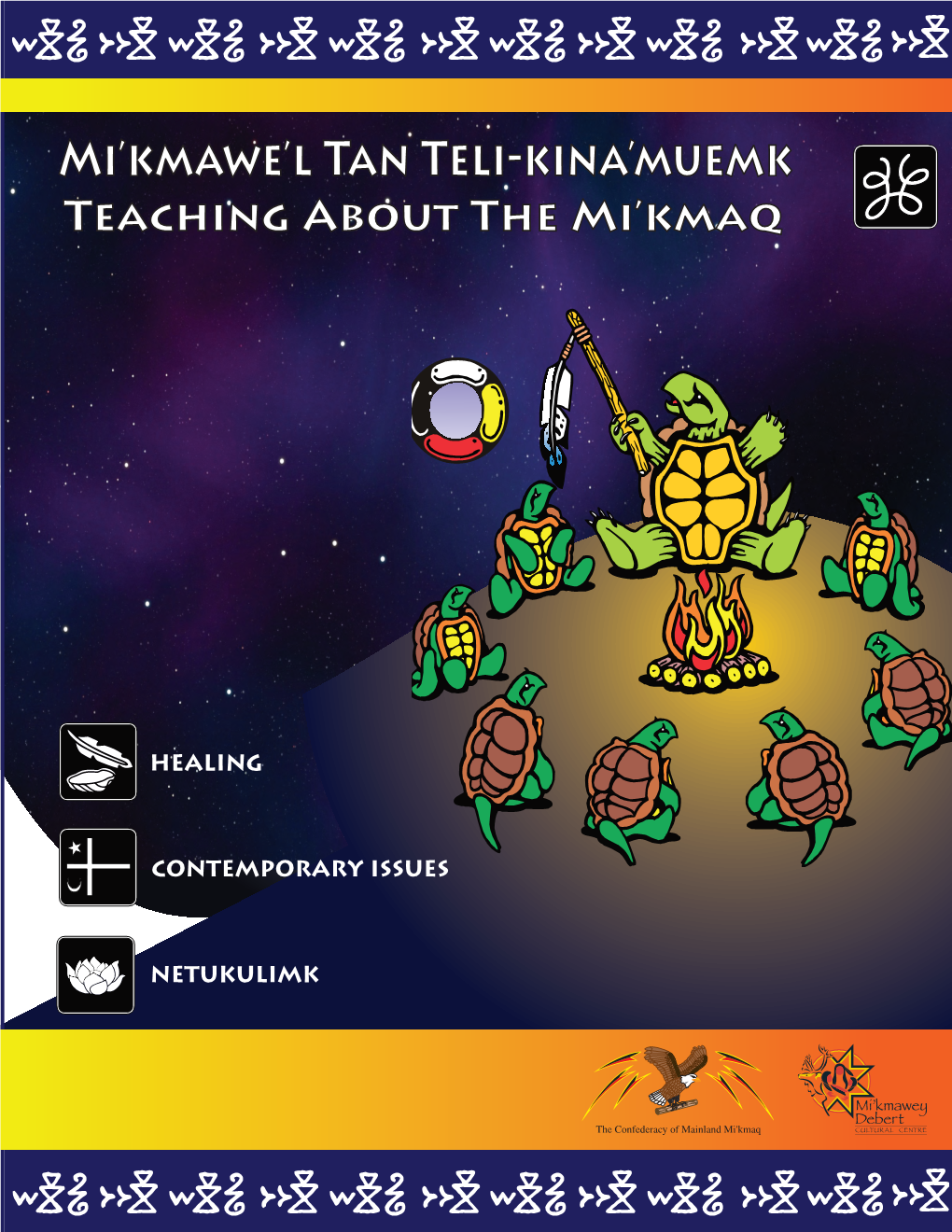 Mi'kmawe'l Tan Teli-Kina'muemk: Teaching About the Mi'kmaq