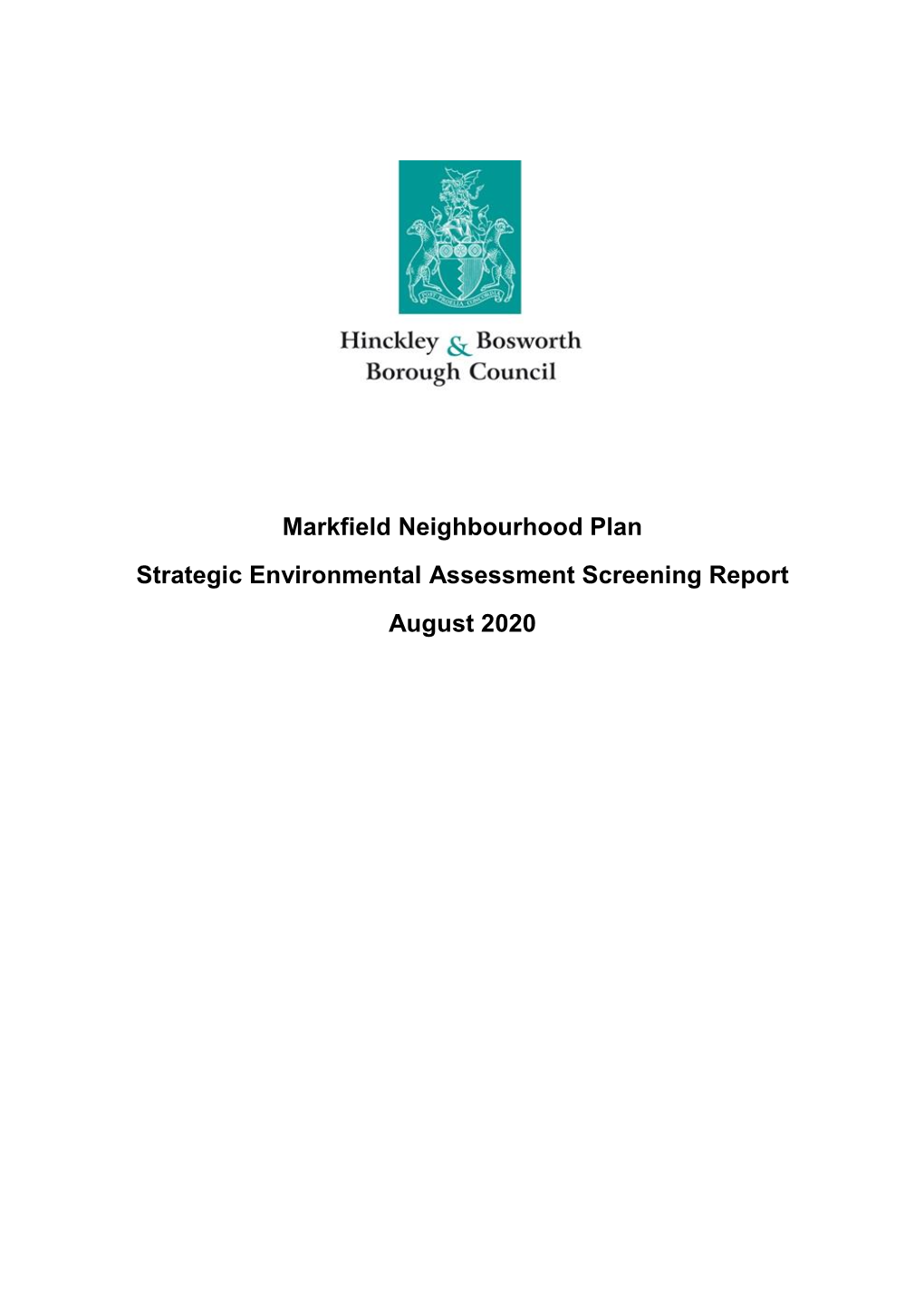 Markfield Neighbourhood Plan Strategic Environmental Assessment Screening Report August 2020