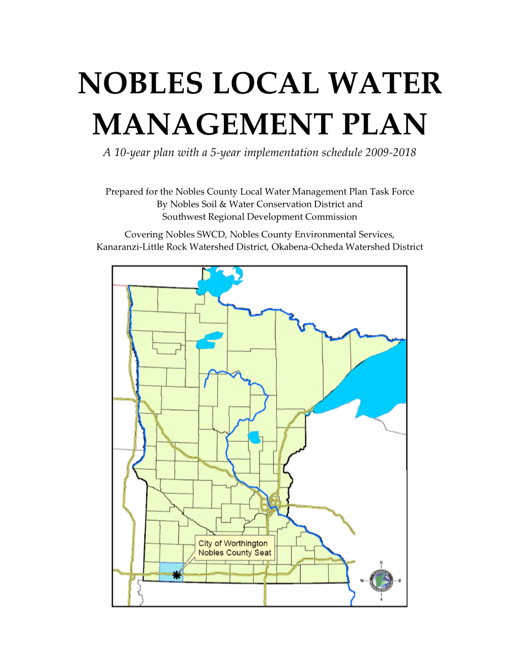 NOBLES LOCAL WATER MANAGEMENT PLAN a 10-Year Plan with a 5-Year Implementation Schedule 2009-2018