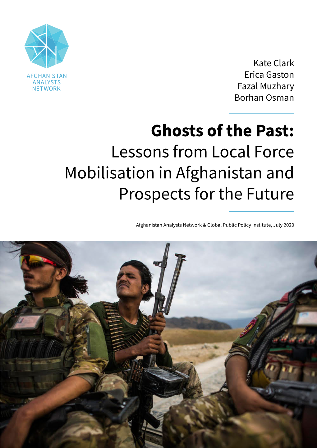 Ghosts of the Past: Lessons from Local Force Mobilisation in Afghanistan and Prospects for the Future