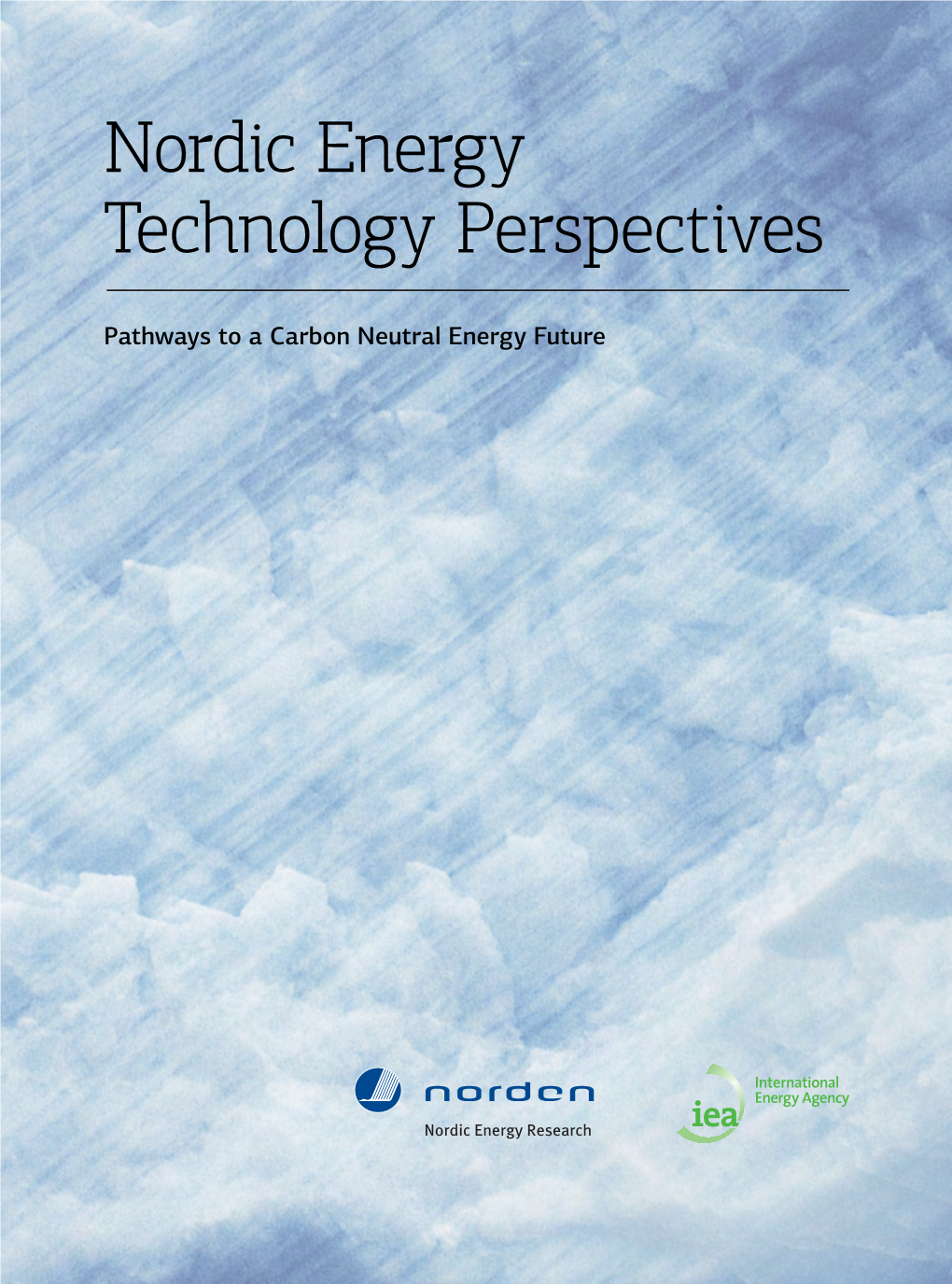 Nordic Energy Technology Perspectives Technology Energy Nordic Nordic Energy Technology Perspectives