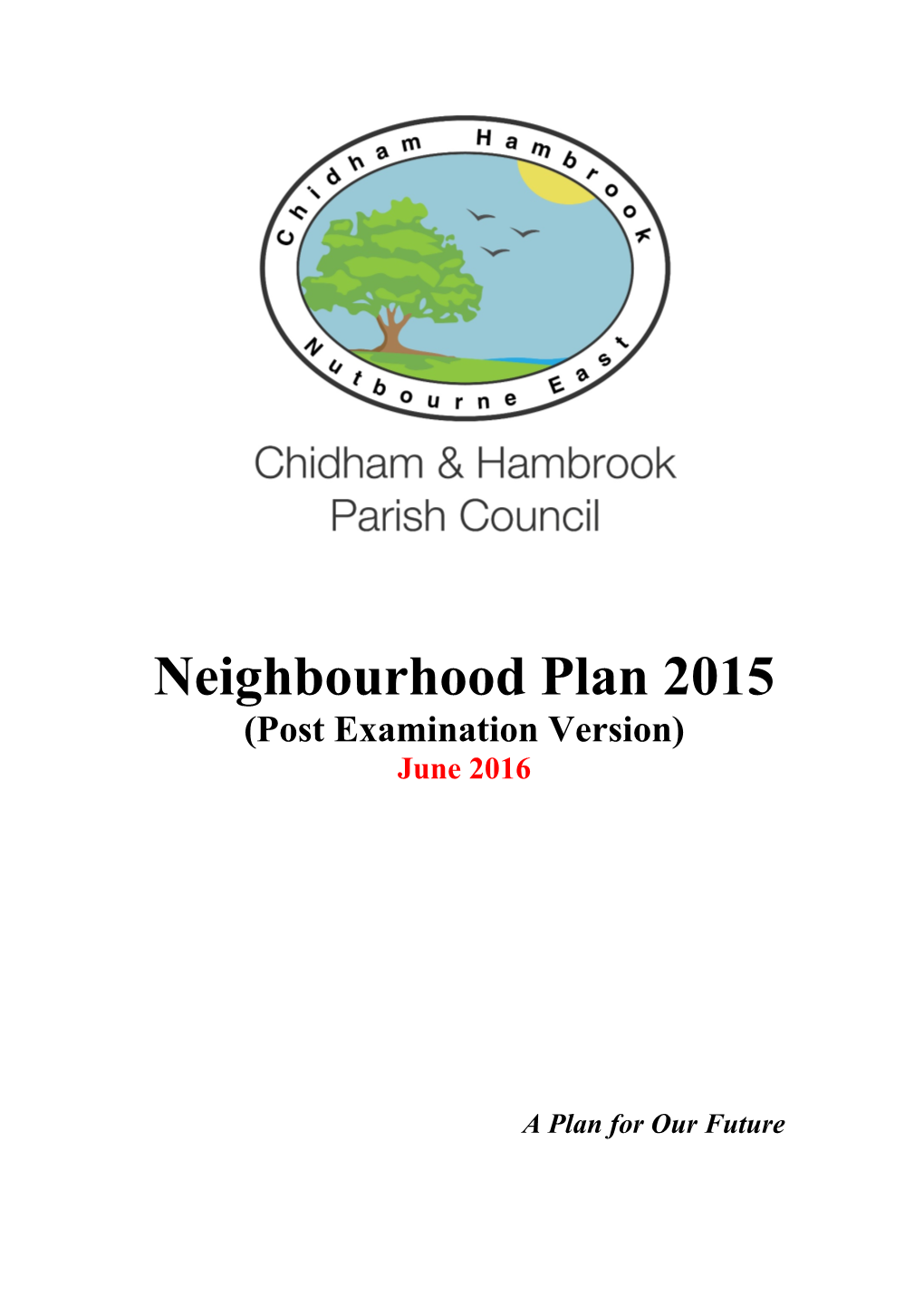 Neighbourhood Plan 2015 (Post Examination Version) June 2016
