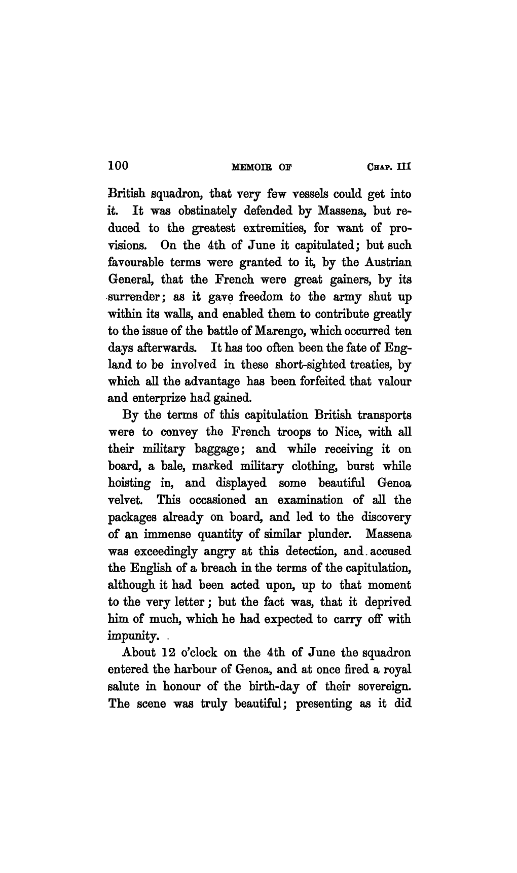 British Squadron, That Very Few Vessels Could Get Into It. It Was Obstinately Defended by Massena, but Re- Duced to the Greatest