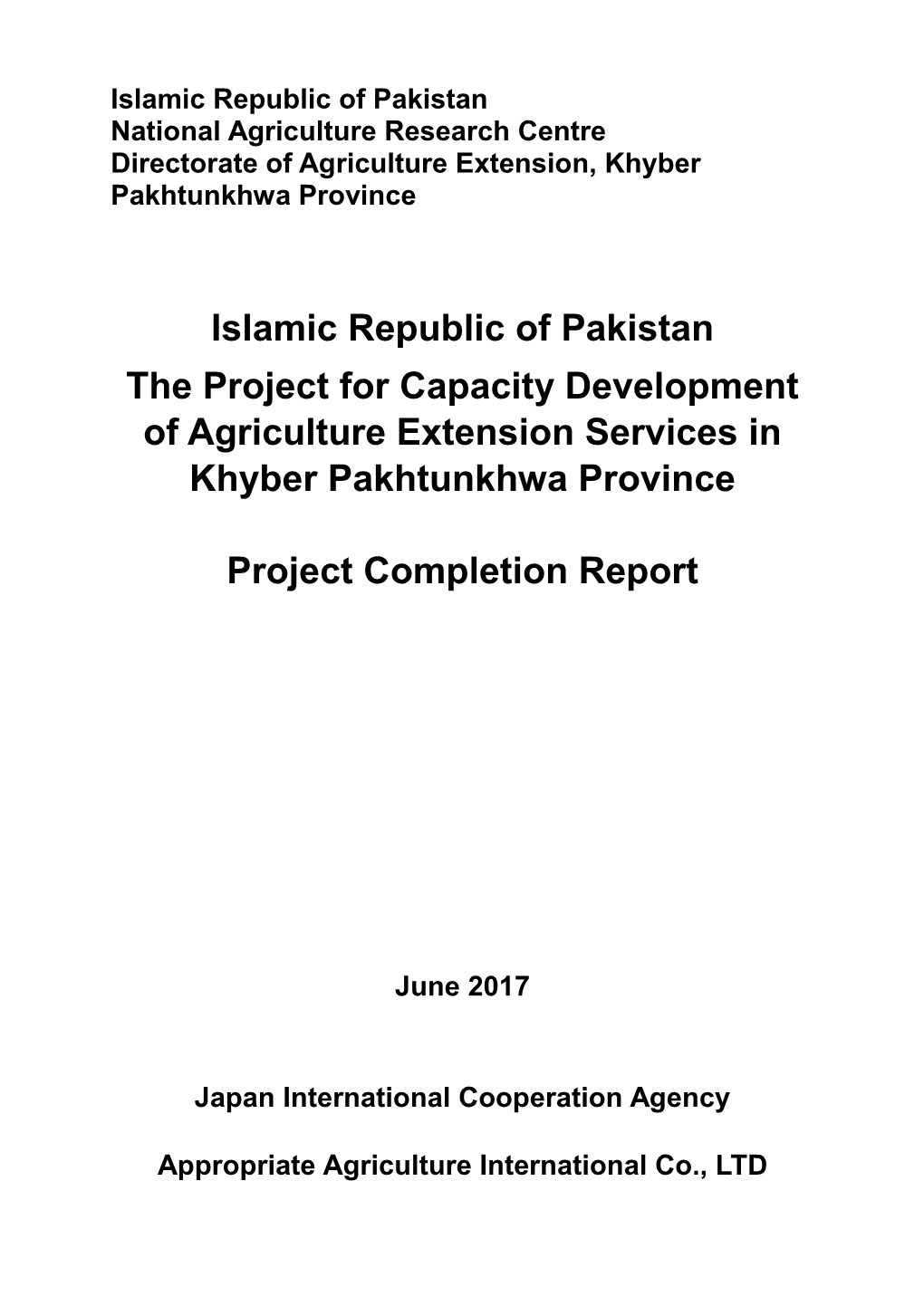 Islamic Republic of Pakistan the Project for Capacity Development of Agriculture Extension Services in Khyber Pakhtunkhwa Province