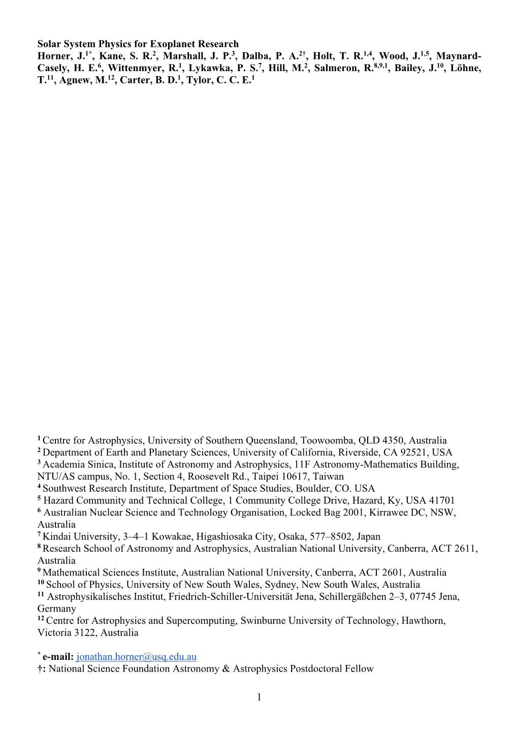 1 Solar System Physics for Exoplanet Research Horner, J.1*, Kane, S. R.2