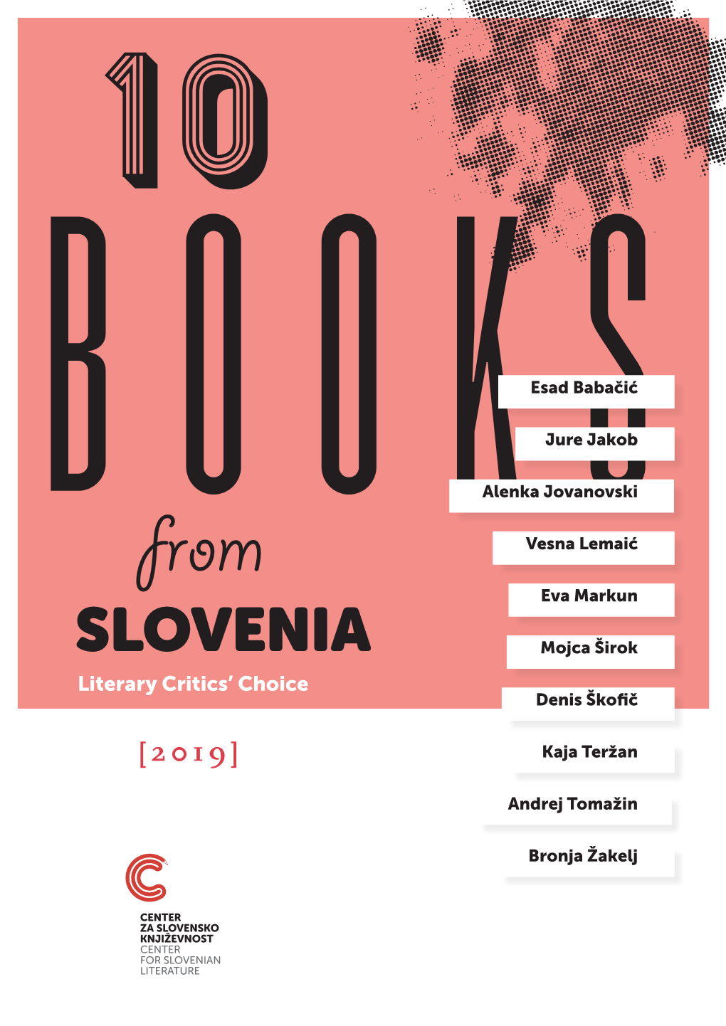 SLOVENIA Mojca Širok Literary Critics’ Choice Denis Škofič