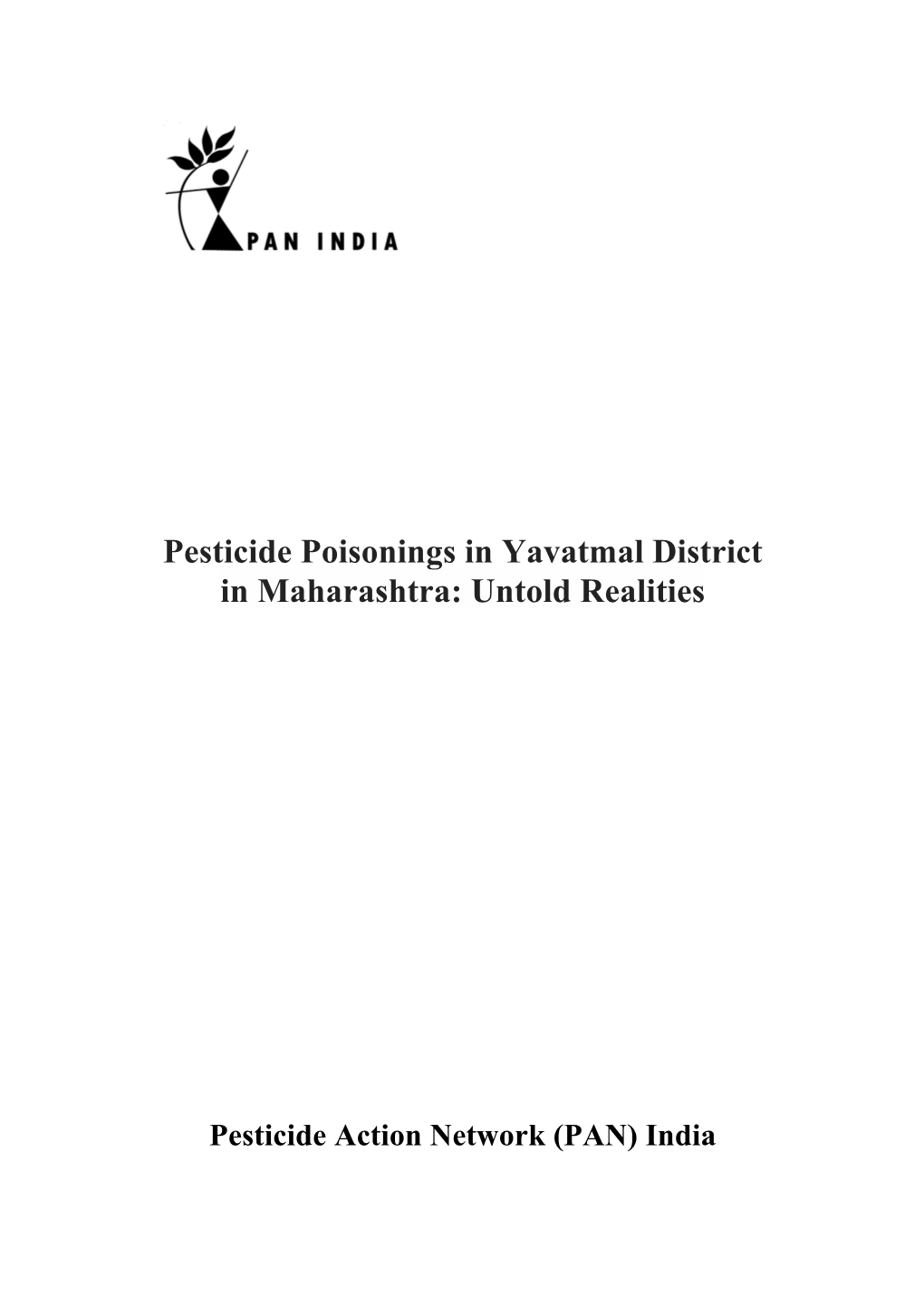 Pesticide Poisonings in Yavatmal District in Maharashtra: Untold Realities