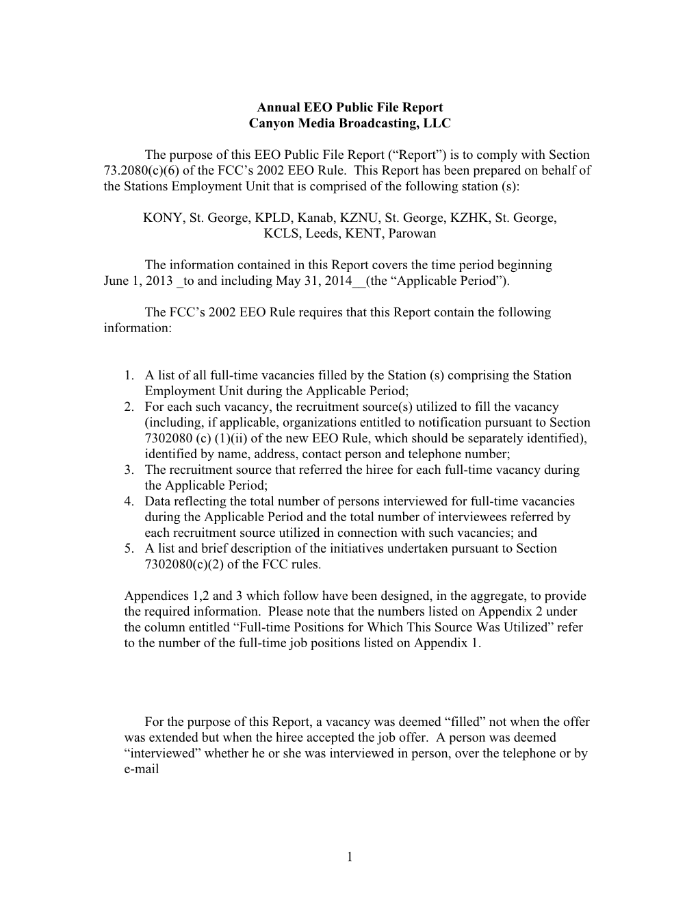 (“Report”) Is to Comply with Section 73.2080(C)(6) of the FCC’S 2002 EEO Rule