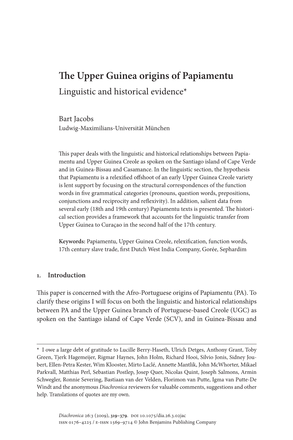 The Upper Guinea Origins of Papiamentu Linguistic and Historical Evidence*