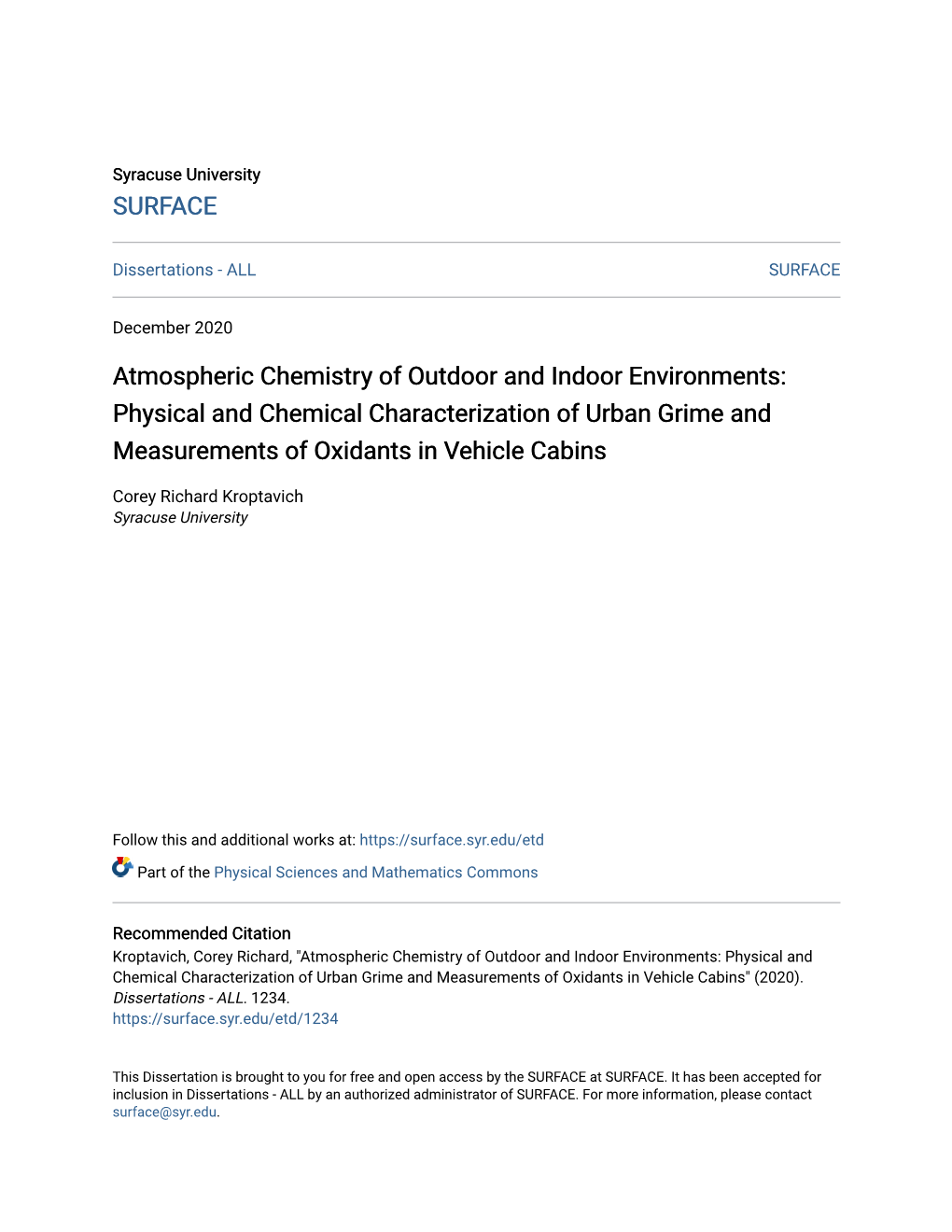 Atmospheric Chemistry of Outdoor and Indoor Environments: Physical and Chemical Characterization of Urban Grime and Measurements of Oxidants in Vehicle Cabins