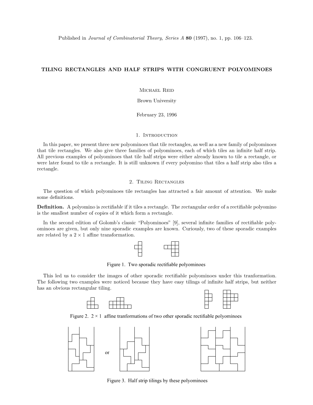 Figure 1. Two Sporadic Rectifiable Polyominoes Figure 2. 2 × 1 Affine