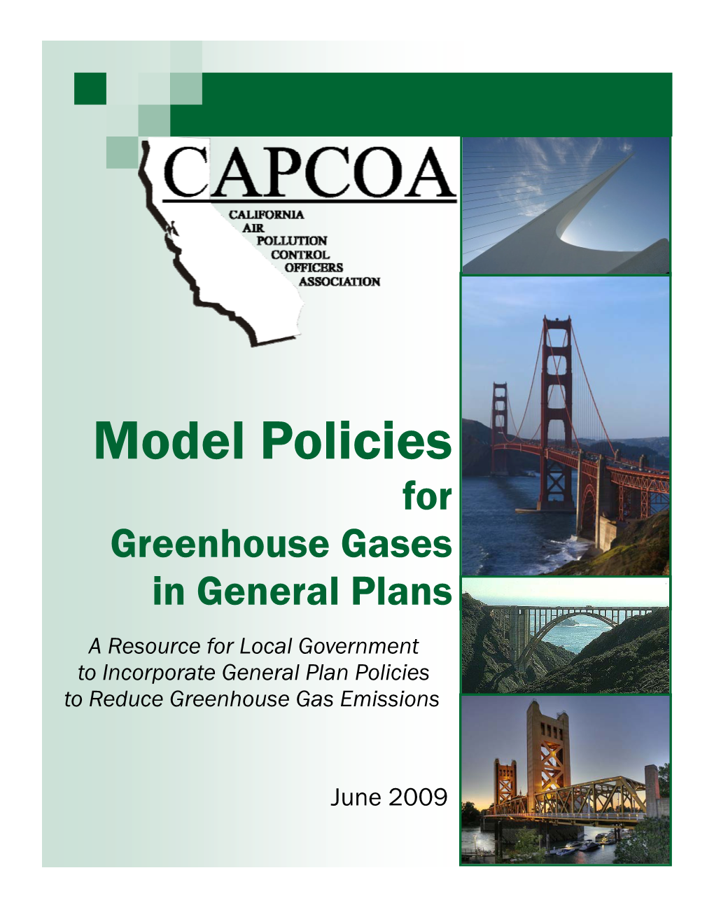 Model Policies for Greenhouse Gases in General Plans a Resource for Local Government to Incorporate General Plan Policies to Reduce Greenhouse Gas Emissions