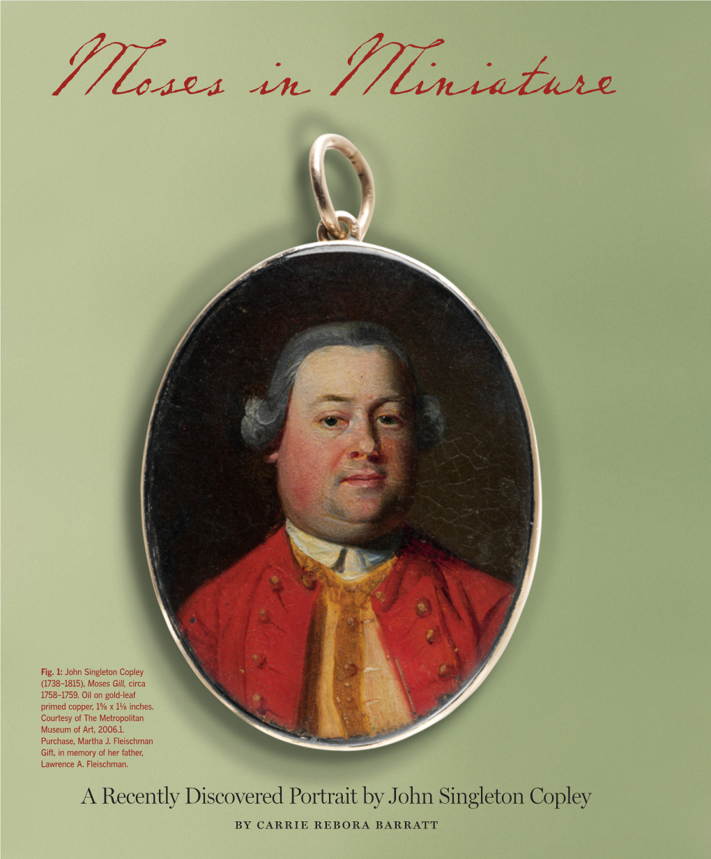 A Recently Discovered Portrait by John Singleton Copley by Carrie Rebora Barratt He Significance of a Newly Found Por- Trait Miniature (Fig