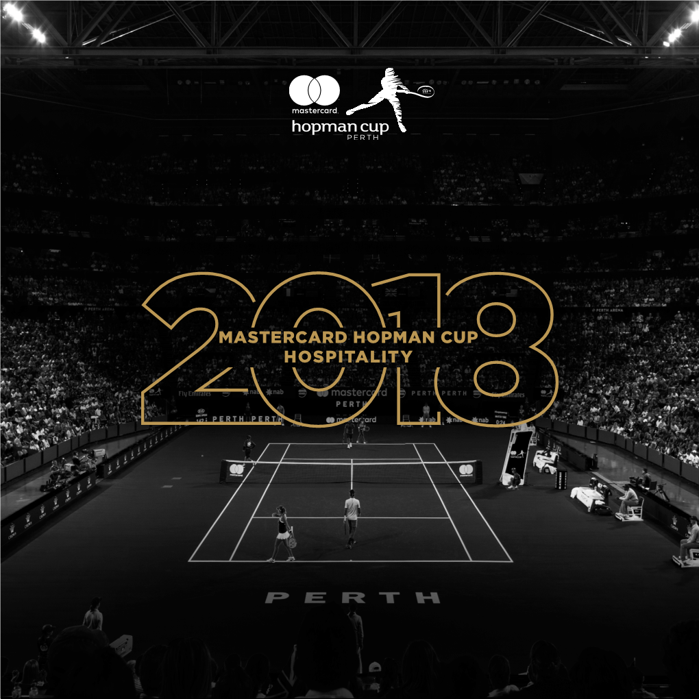 MASTERCARD HOPMAN CUP HOSPITALITY Mastercard Hopman Cup 2018 HOSPITALITY