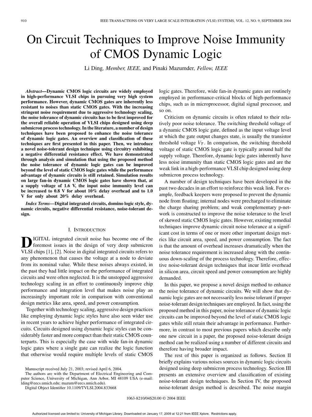 On Circuit Techniques to Improve Noise Immunity of CMOS Dynamic Logic Li Ding, Member, IEEE, and Pinaki Mazumder, Fellow, IEEE