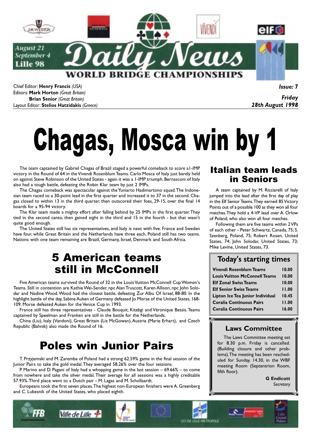 Chagas, Mosca Win by 1