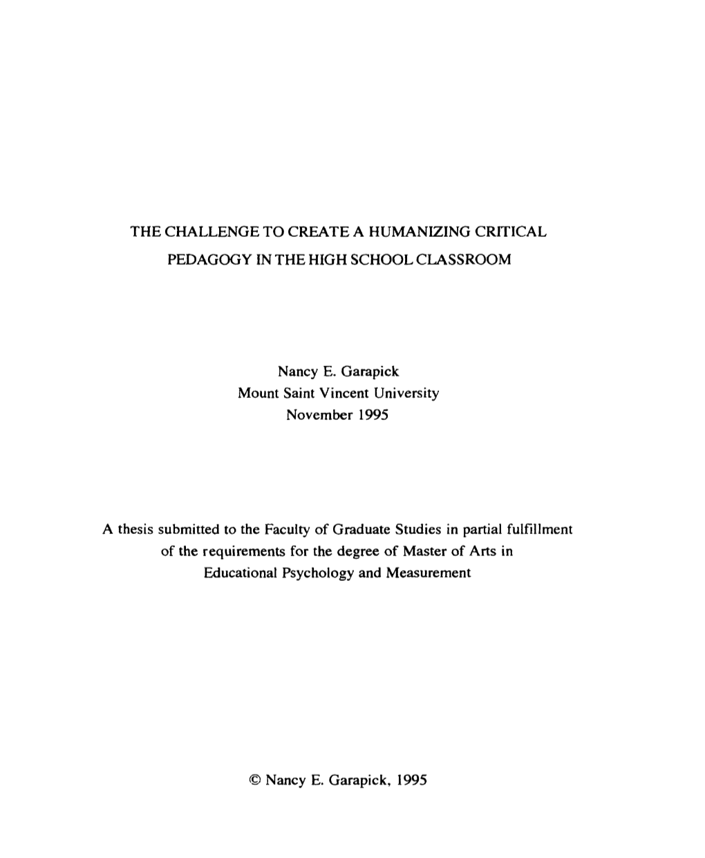 THE CHALLENGE to CREATE a HUMANIZING Critical PEDAGOGY in the HIGH SCHOOL CLASSROOM