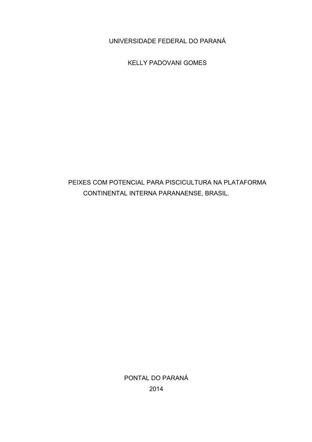 Universidade Federal Do Paraná Kelly Padovani