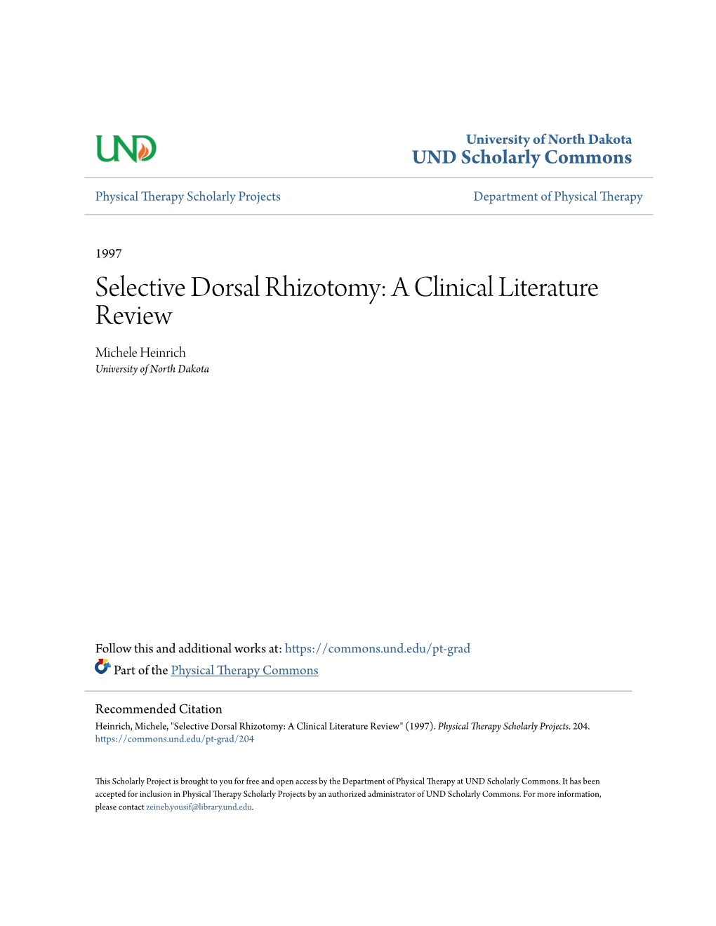 Selective Dorsal Rhizotomy: a Clinical Literature Review Michele Heinrich University of North Dakota