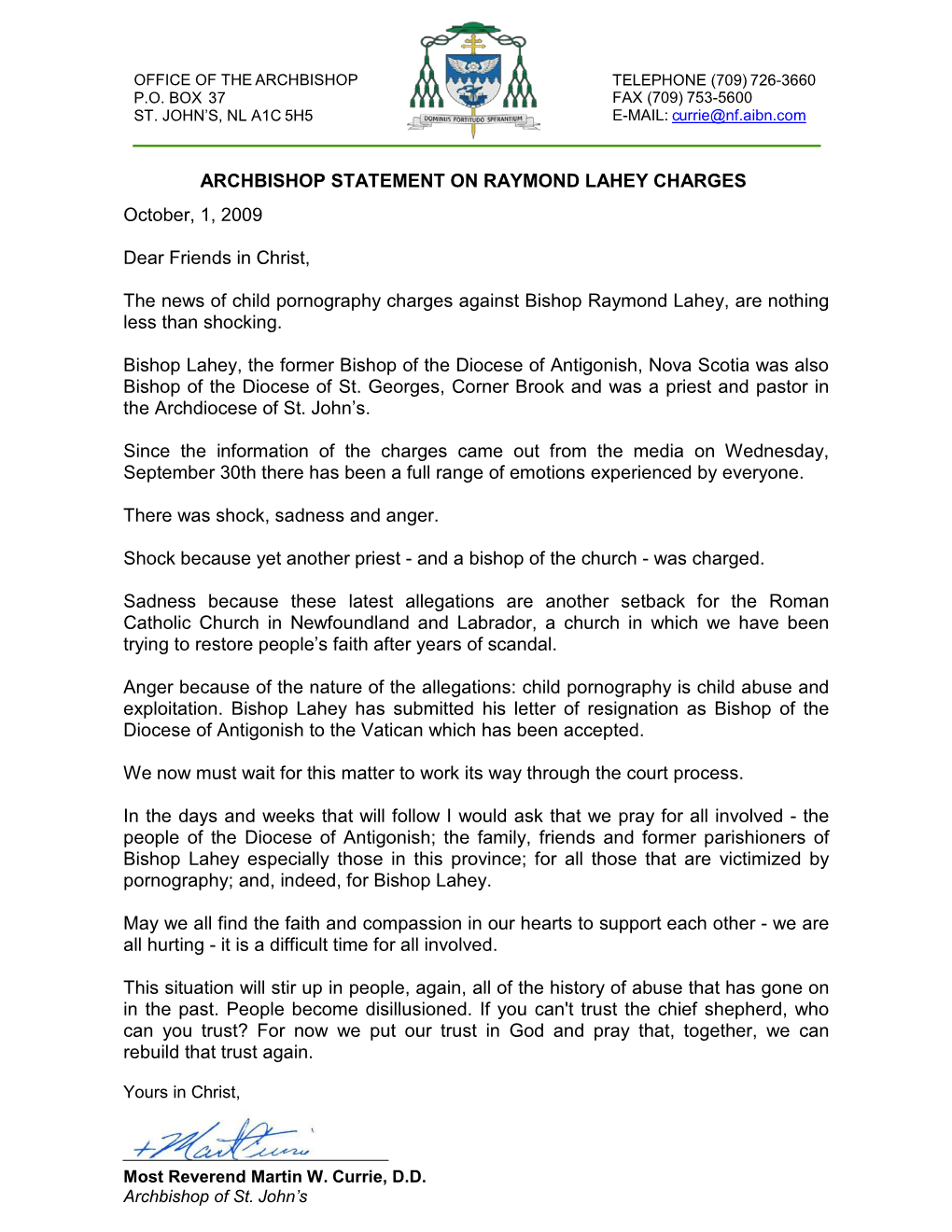 ARCHBISHOP STATEMENT on RAYMOND LAHEY CHARGES October, 1, 2009 Dear Friends in Christ, the News of Child Pornography Charges A