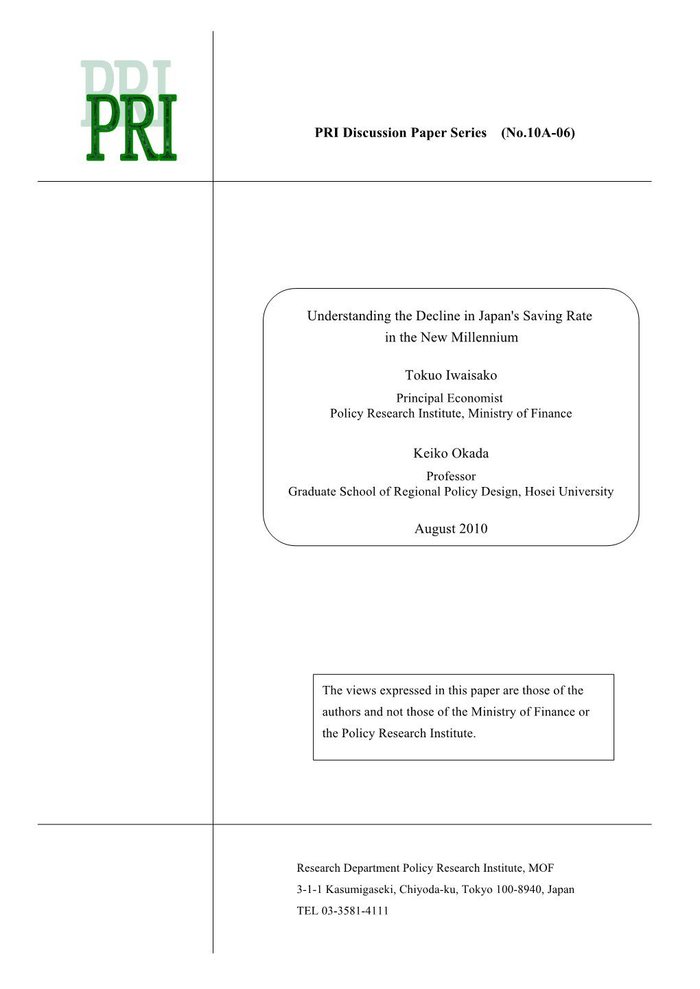 PRI Discussion Paper Series (No.10A-06) Understanding The