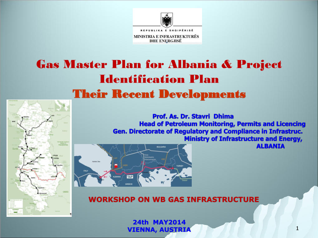 Gas Master Plan for Albania & Project Identification Plan Their Recent