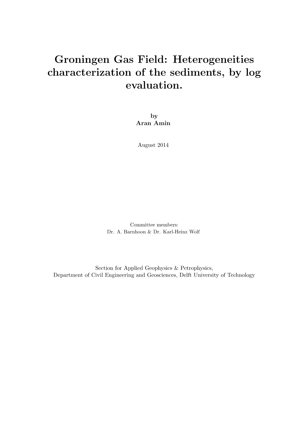 Groningen Gas Field: Heterogeneities Characterization of the Sediments, by Log Evaluation