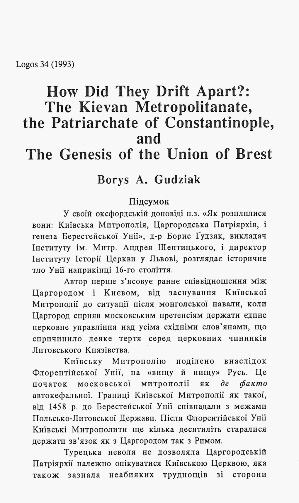 How Did They Drift Apart?: the Kievan Metropolitanate, the Patriarchate of Constantinople, and the Genesis of the Union of Brest